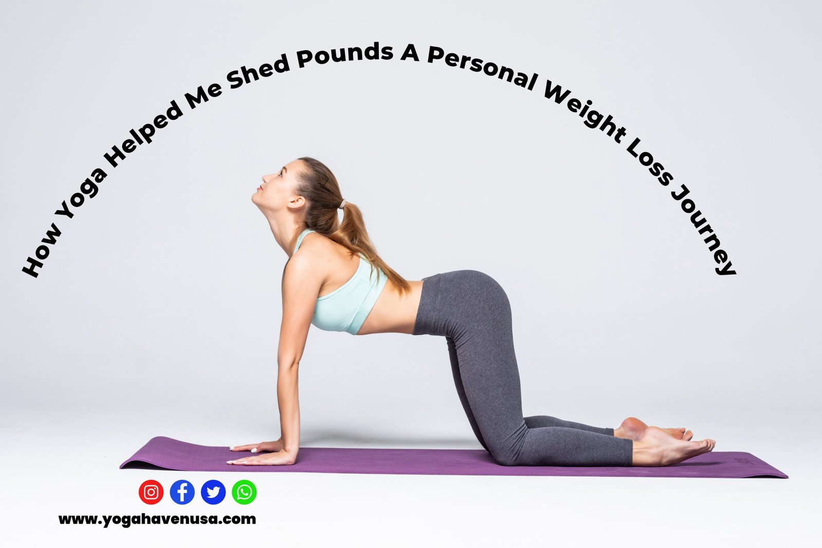 How Yoga Helped Me Shed Pounds: A Personal Weight Loss Journey